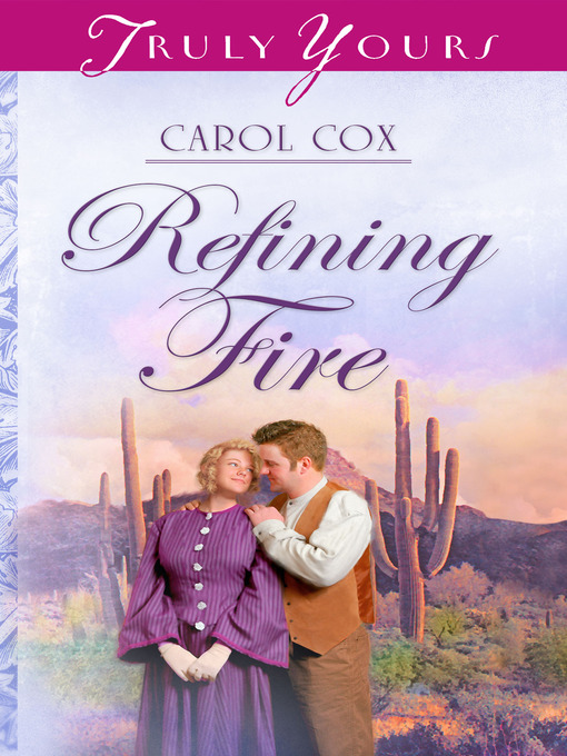 Title details for Refining Fire by Carol Cox - Available
